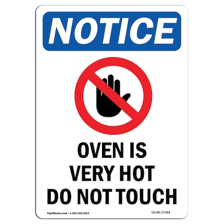 Signmission OSHA Notice Sign, Oven Is Very Hot Do With Symbol, 24in X 18in Decal, 18" W, 24" H, Portrait OS-NS-D-1824-V-17084